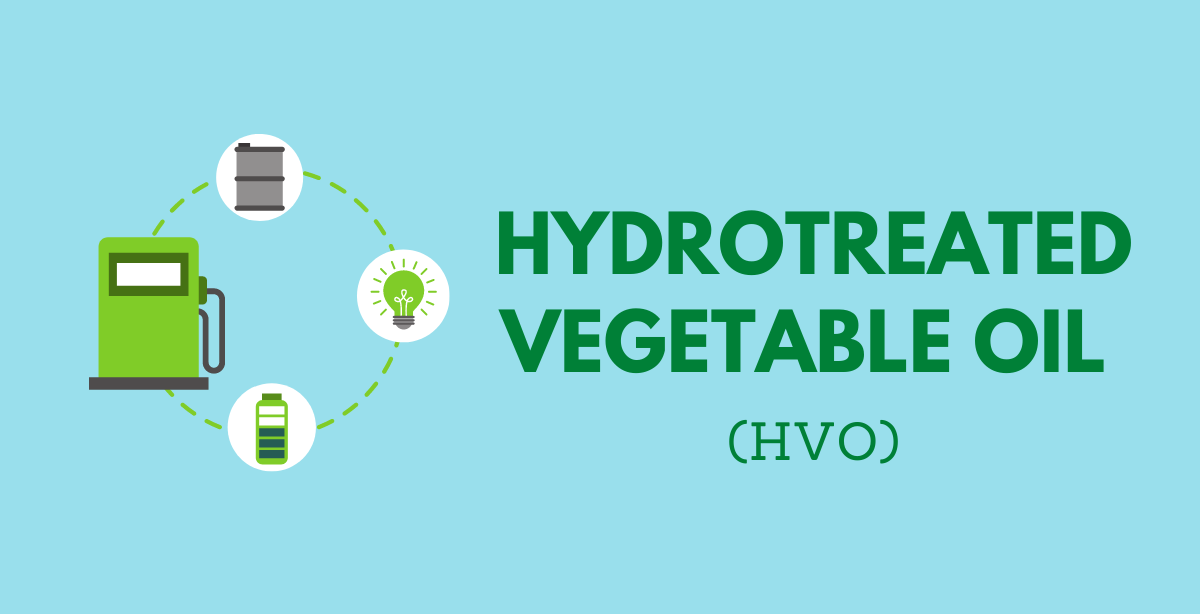 HVO: What is Hydrotreated Vegetable Oil?